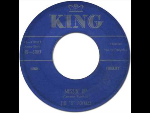 THE FIVE ROYALES - Messin' Up [King 5082] 1957