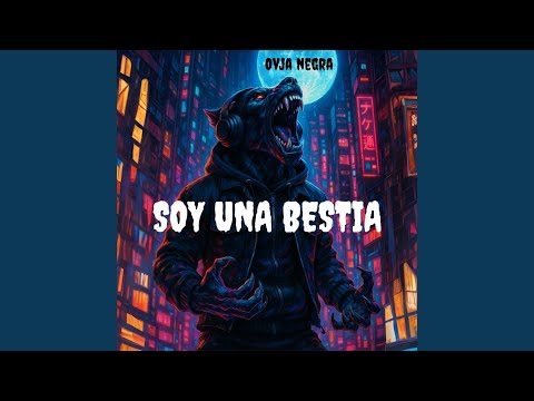 Soy Una Bestia