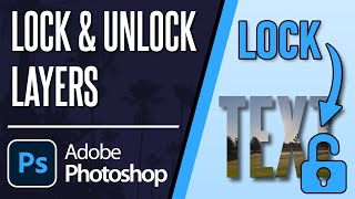 How to Lock & Unlock Layers in Photoshop