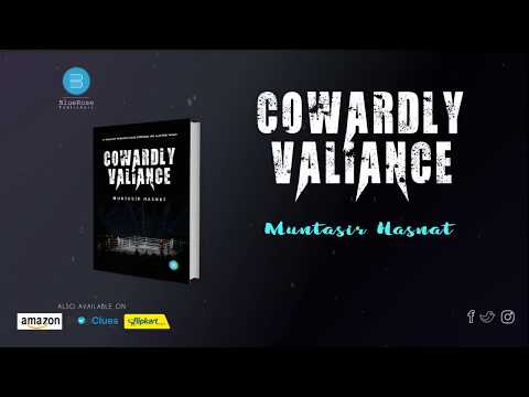 Cowardly Valiance by Muntasir Hasnat