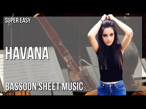 SUPER EASY Bassoon Sheet Music: How to play Havana  by Camila Cabello