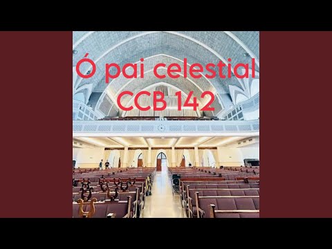 Ó pai celestial 142 CCB