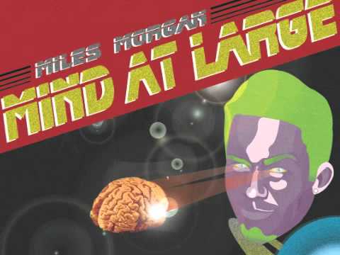 Like I'm From the 80's - Miles Morgan - Mind At Large