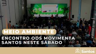 Meio Ambiente - Encontro ODS movimenta Santos neste sábado