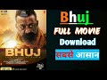 Bhuj Full Movie Download Free