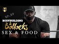 SEX & FOOD | Fouad Abiad, Ben Chow & Iain Valliere | Bodybuilding & Bollocks Ep.59