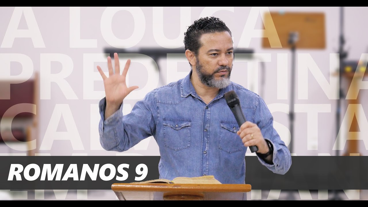 A LOUCA PREDESTINAÇÃO CALVINISTA EM ROMANOS 9