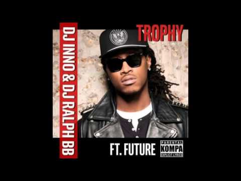 Dj Inno & Dj Ralph Bb -Trophy [Ft Future & Deeh Boii] 2016 Kompa Remix