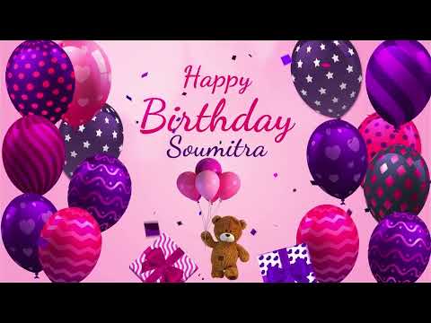 Happy Birthday Soumitra | Soumitra Happy Birthday Song