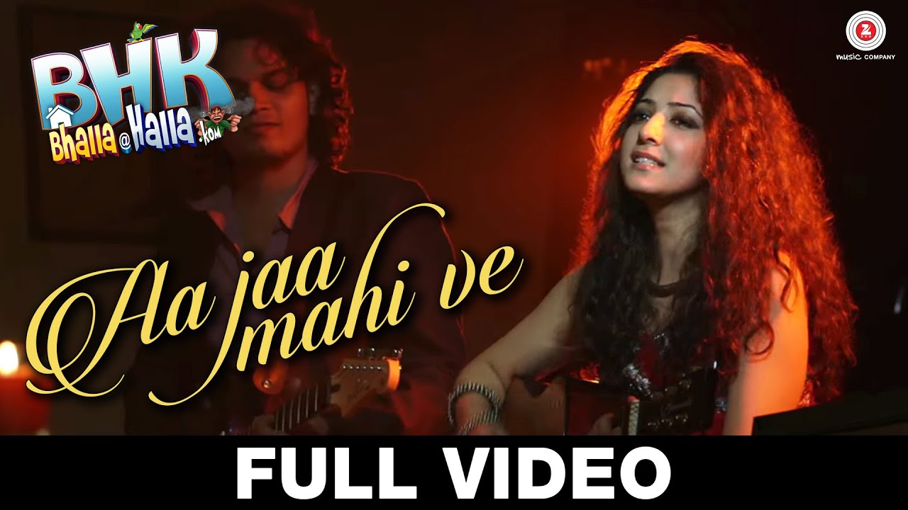 Aa Jaa Mahi Ve Lyrics | BHK Bhalla@Halla.Kom | Pawni A Pandey | Rahul Mishra