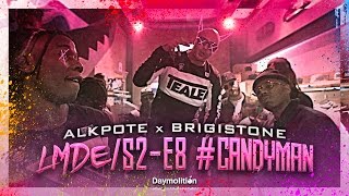 Alkpote Feat. Brigistone | Les Marches de L'Empereur Saison2 #8 #CandyMan