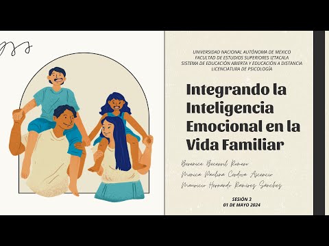 Sesion 3 Integrando la inteligencia Emocional en la vida familiar