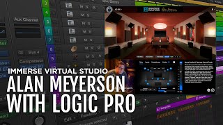Video thumbnail for Immerse Virtual Studio | Alan Meyerson Logic Pro Setup Guide by Embody