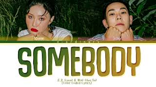 Download lagu Loco& Hwa Sa - Somebody! Lyrics (로꼬&화사 썸바디) (Color Coded Lyrics)가사 mp3 Download lagu Loco& Hwa Sa - Somebody! Lyrics (로꼬&화사 썸바디) (Color Coded Lyrics)가사 mp3