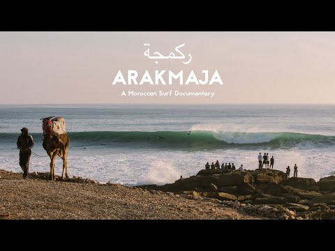 A Moroccan Surf Documentary / ARAKMAJA