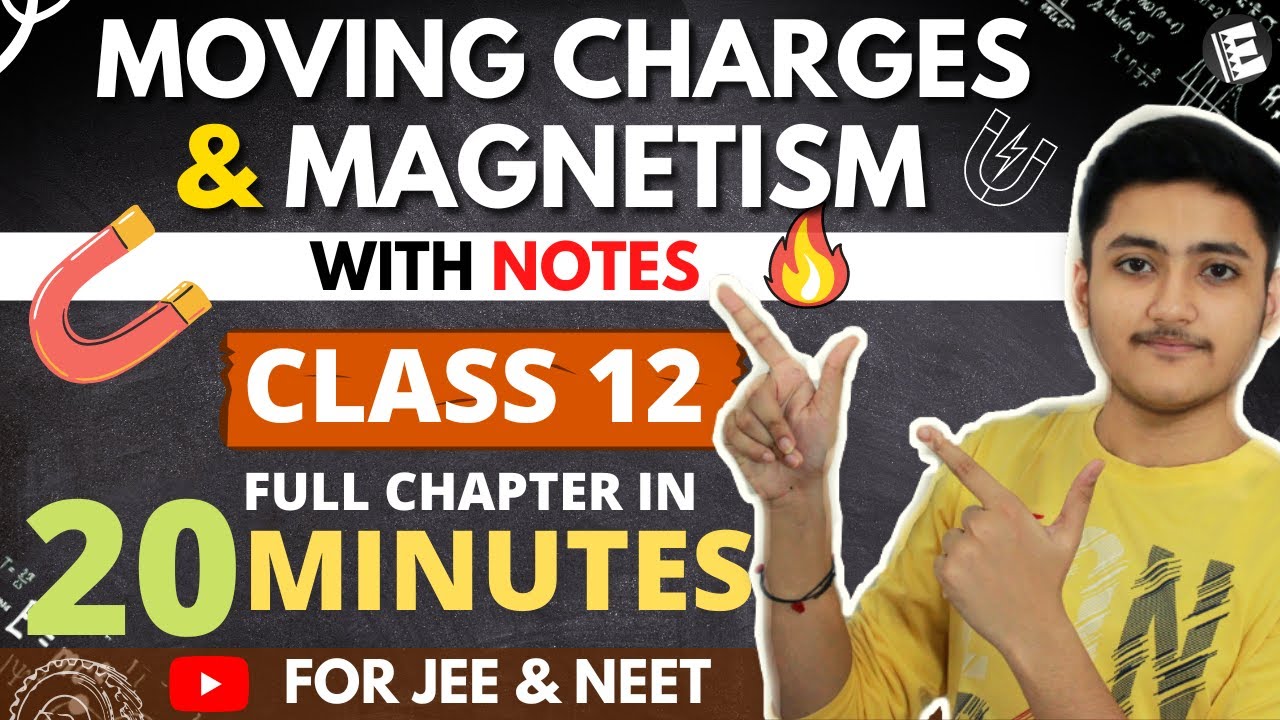 Moving Charges and Magnetism Class 12 | Physics | For JEE & NEET | Full Revision In 20 Minutes