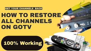 How To Restore All Channels Back On GOtv Decoder // GOtv Channels