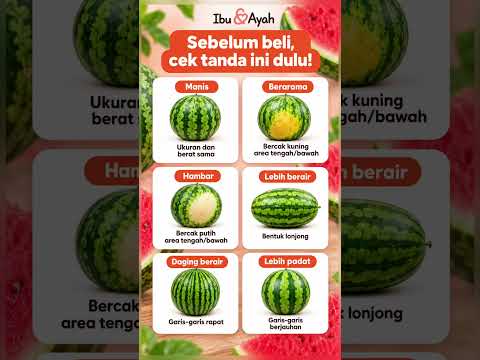 Jangan Asal Ketuk, Cek 4 Tanda Ini Sebelum Membeli Semangka #ibudanayah