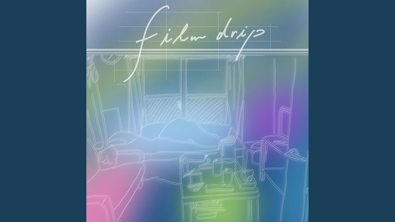 film drip / Rin音