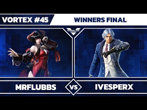 [Vortex #45] MrFlubbs vs MTS | iVesperX - Winners Final - Tekken 7