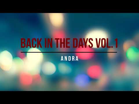 Back In The Days Vol.1 | Andra
