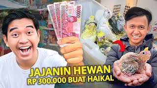 Download lagu JAJANIN HEWAN APAPUN RP 300.000 BUAT HAIKAL! mp3