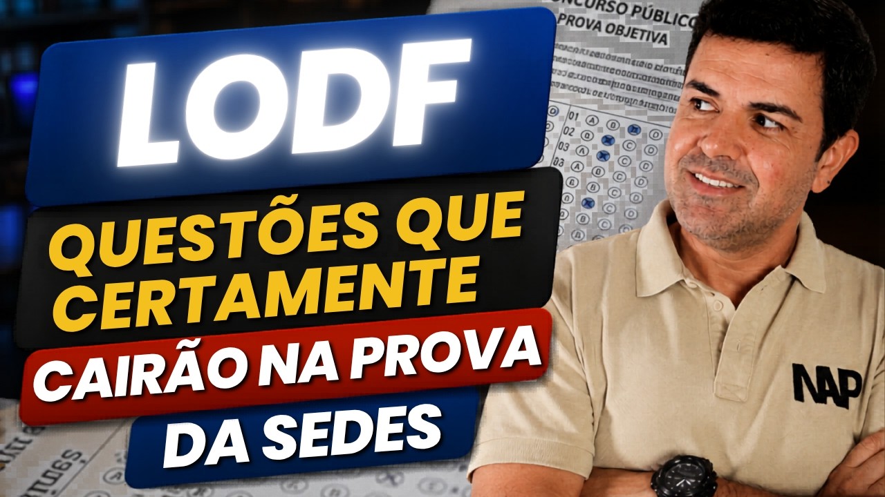 LODF SEDES DF: Questões Que Certamente Cairão na Prova | Quadrix 2026