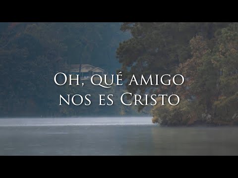 Oh, que amigo nos es Cristo