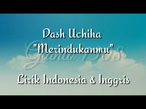 download lagu mp3 mp4 Download Lagu Dash Uciha Merindukanmu Versi Inggris, download lagu Download Lagu Dash Uciha Merindukanmu Versi Inggris gratis, unduh video klip Download Lagu Dash Uciha Merindukanmu Versi Inggris