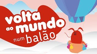 Volta Ao Mundo Num Balão Music Video