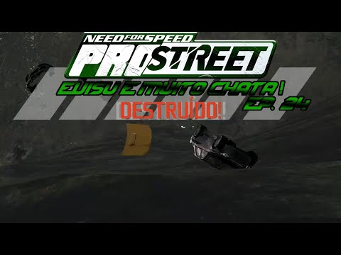 Need For Speed Pro Street - Ebisu é muito chata! - EP. 24