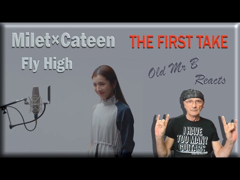 Milet×Cateen – Fly High - THE FIRST TAKE (Reaction)