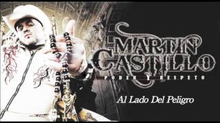 Martin Castillo "Al Lado del Peligro" (TBT Corridos)