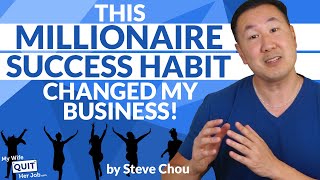 Any Habits You Need To Change To Be More Successful?