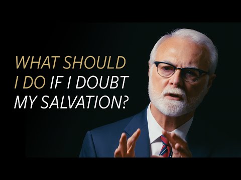 What should I do if I doubt my salvation?