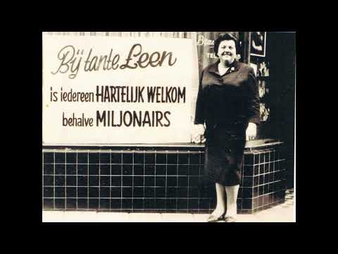 Tante Leen - Ze komen d'r bij mij niet in