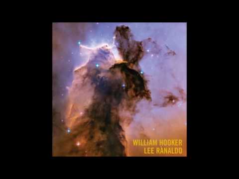 William Hooker / Lee Ranaldo - Celestial 1/2&2