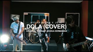 Download lagu DOLA - COVER |  Wulan Alora X Jeje GuitarAddict (Dangdut   Rock/Metal) mp3
