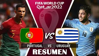 PORTUGAL vs URUGUAY / World Cup Qatar 2022/ RESUMEN COMPLETO