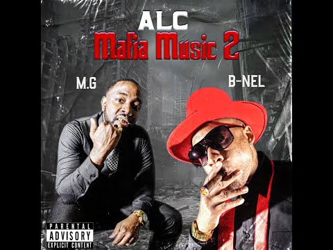 ALC Mafia Music 2 - B-NEL & M.G |Official Video| 4k