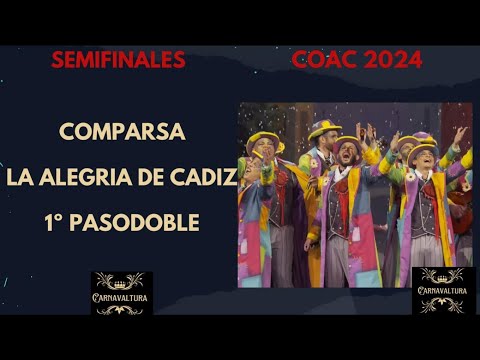 1º PASODOBLE - VAMOS PA DENTRO - COMPARSA LA ALEGRIA DE CADIZ SEMIFINALES (CON LETRA) COAC 2024