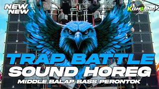 Download lagu DJ TRAP BATTLE SOUND HOREG MIDDLE BALAP BASS PERONTOK • DJ CEK SOUND BATTLE GLERITY  mp3