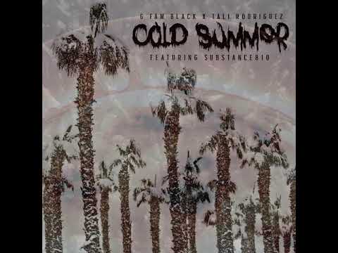 G Fam Black & Tali Rodriguez - Cold Summer Feat. Substance810