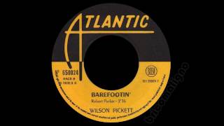 Wilson Pickett - Barefootin'