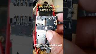 Gfive g4 play white display solution and jumper ways 10000000000