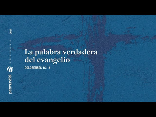 La palabra verdadera del evangelio