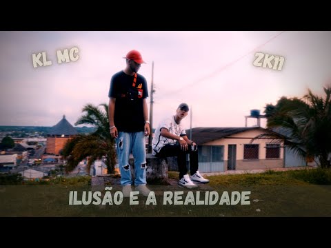 KL MC e @hyroshimaz  - Ilusão e a Realidade (Prod. Filipe C/@KAEMIZÊ )