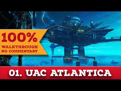 Doom Eternal: The Ancient Gods Part One 100% Walkthrough (Nightmare, No Commentary) 01 UAC ATLANTICA