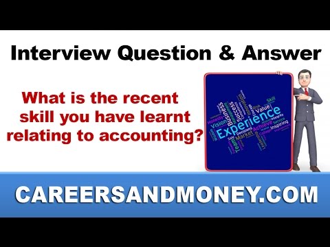 Accounting / Finance Job Interview Question & Answer - What is the recent skill you have learnt? Video