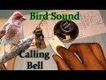 Bird Sound Calling Bell